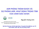 Bài giảng ADR phòng tránh được và dự phòng ADR: Hoạt động trọng tâm của Cảnh giác dược