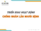 Bài giảng Triển khai hoạt động chống nhầm lẫn người bệnh