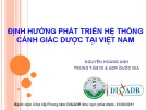 Bài giảng Định hướng phát triển hệ thống cảnh giác Dược tại Việt Nam