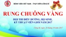 Rung chuông vàng – Hội thi điều dưỡng, hộ sinh, kỹ thuật viên giỏi năm 2017