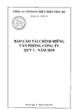 Báo cáo tài chính riêng của văn phòng công ty quý 1 năm 2018 - Công ty Cổ phần Thủy điện Thác Bà