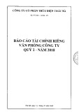 Báo cáo tài chính riêng của văn phòng công ty quý 2 năm 2018 - Công ty Cổ phần Thủy điện Thác Bà