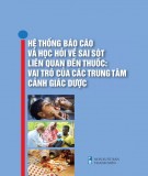 Vai trò của các trung tâm cảnh giác dược – Hệ thống báo cáo và học hỏi về sai sót liên quan đến thuốc: Phần 2