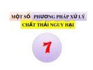 Bài giảng Một số phương pháp xử lý chất thải nguy hại