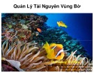 Bài giảng Quản lý tài nguyên vùng bờ