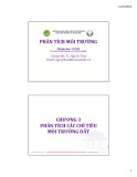 Bài giảng môn Phân tích môi trường – Chương 3: Phân tích các chỉ tiêu môi trường đất