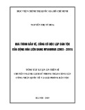 Tóm tắt luận án Tiến sĩ chuyên ngành Lịch sử phong trào cộng sản công nhân quốc tế và giải phóng dân tộc: Quá trình bảo vệ, củng cố độc lập dân tộc của Cộng hòa liên bang Myanmar (2003-2015)