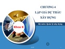 Bài giảng Hợp đồng và đấu thầu xây dựng: Chương 4