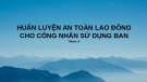 Bài giảng Huấn luyện an toàn lao động cho công nhân sử dụng bàn ủi hơi mini