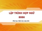 Bài giảng môn học Kiến trúc máy tính - Lập trình hợp ngữ