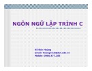 Bài giảng Ngôn ngữ lập trình C - Võ Đức Hoàng