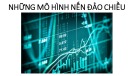 Bài giảng những mô hình nến đảo chiều