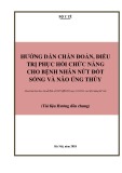 Hướng dẫn chăm sóc điều dưỡng cho người bệnh nứt đốt sống và não úng thủy (Tài liệu hướng dẫn chung)