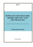 Hướng dẫn chẩn đoán, điều trị phục hồi chức năng cho trẻ bại não (Tài liệu Hướng dẫn chung)