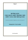 Hướng dẫn chẩn đoán, điều trị phục hồi chức năng cho trẻ bại não (Hướng dẫn về Vật lý trị liệu)