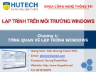 Bài giảng Lập trình trên môi trường Window: Chương 1 - ThS. Dương Thành Phết