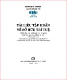 Tài liệu tập huấn về sở hữu trí tuệ dành cho cán bộ thuộc các cơ quan thực thi quyền sở hữu trí tuệ (Phần nâng cao): Phần 2