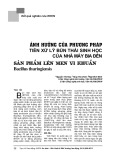 Ảnh hưởng của phương pháp tiền xử lý bùn thải sinh học của nhà máy bia đến sản phẩm lên men vi khuẩn bacillus thuringiensis