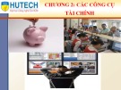 Bài giảng Thị trường và các định chế tài chính: Chương 2 - ThS. Nguyễn Phúc Khoa