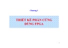 Bài giảng Điều khiển nhúng - Chương 1: Thiết kế phần cứng dùng FPGA