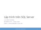 Bài giảng Hệ quản trị cơ sở dữ liệu: Lập trình trên SQL Server - TS. Lại Hiền Phương (Phần 4)