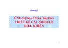 Bài giảng Điều khiển nhúng - Chương 3: Ứng dụng FPGA trong thiết kế các module điều khiển