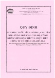 Quy định phương thức tính lương, chuyển đổi lương mới cho CB-CNV gián tiếp và trực tiếp - Công ty Cổ phần Lilama 18.1