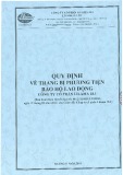 Quy định về trang bị phương tiện bảo hộ lao động - Công ty Cổ phần Lilama 18.1