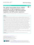 The walnut transcription factor JrGRAS2 contributes to high temperature stress tolerance involving in Dof transcriptional regulation and HSP protein expression