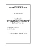 Tóm tắt Luận án tiến sĩ Kỹ thuật: Nghiên cứu  phương pháp xác định các tham số của vật liệu sử dụng sóng điện từ ở dải siêu cao tần