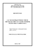 Tóm tắt Luận án Tiến sĩ Luật học: Các tội xâm phạm tình dục trẻ em trên địa bàn miền Tây Nam bộ: Tình hình, nguyên nhân và phòng ngừa