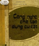 Tìm hiểu kỹ thuật và công nghệ chế tạo dụng cụ cắt: Phần 2