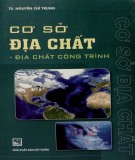 Địa chất công trình - ứng dụng lý thuyết cơ sở địa chất: Phần 1