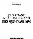 Bí quyết để trở thành nhà kinh doanh trên mạng thành công: Phần 1