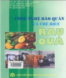 Ứng dụng công nghệ hiện đại trong bảo quản và chế biến rau quả: Phần 2