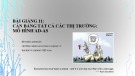 Bài giảng Kinh tế học vĩ mô: Lý thuyết và ứng dụng chính sách - Bài giảng 11