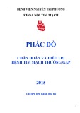 Phác đồ chẩn đoán và điều trị bệnh tim mạch thường gặp 2015 - BV Nguyễn Phi Trương