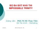 Bài giảng Tài chính quốc tế - Bài 8: Bộ ba bất khả thi impossible trinity