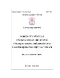 Luận án tiến sĩ Y học: Nghiên cứu sản xuất các gam chuẩn cho RT-PCR, ứng dụng trong chẩn đoán cúm và kiểm định công hiệu vắc xin sởi