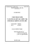 Luận án tiến sĩ Y học: Chẩn đoán sớm và đánh giá kết quả điều trị tinh hoàn không xuống bìu