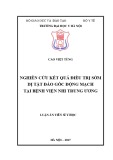 Luận án tiến sĩ Y học: Nghiên cứu kết quả điều trị sớm dị tật đảo gốc động mạch tại Bệnh viện Nhi trung ương