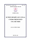 Luận án tiến sĩ Y học: Sự phân bố kiểu gen CYP1A1, CYP2D6 ở bệnh nhân ung thư phổi