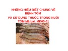 Bài giảng Những hiểu biết chung về bệnh tôm và sử dụng thuốc trong nuôi tôm