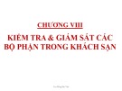 Bài giảng chương 8: Kiểm tra & giám sát các bộ phận trong khách sạn