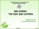 Bài giảng Tin học đại cương: Chương 6 - ThS. Trần Thị Bích Phượng