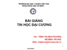 Bài giảng Tin học đại cương: Chương 4 - ThS. Trần Thị Bích Phượng