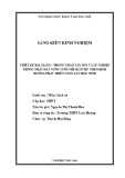 SKKN: Thiết kế bài giảng: “Phong trào Tây Sơn và sự nghiệp thống nhất đất nước cuối thế kỉ XVIII” theo định hướng phát triển năng lực học sinh