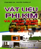 Nghiên cứu các loại vật liệu phi kim và công nghệ gia công: Phần 1