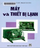 Giáo trình Máy và thiết bị lạnh: Phần 2