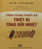 Phương pháp tính toán và thiết kế một số thiết bị trao đổi nhiệt: Phần 2